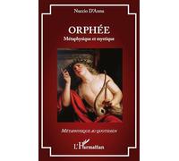 Orphée: Métaphysique et mystique