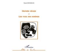 Orphée nègre Les voix des sirènes - Daniel Boukman - L'harmattan - broché - Théâtre