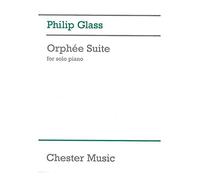 Glass Philip - Orphee Suite - Piano Solo