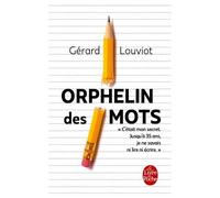 Orphelin des mots - Gerard Louviot - Lgf - Poche - Essai