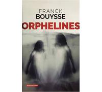 Orphelines - Franck Bouysse - Moissons noires - broché - Roman