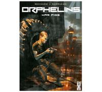 Roberto Recchioni – Orphelins – Tome 4 : War Pigs – Broché