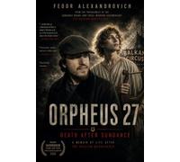 Orpheus 27: Death after Sundance