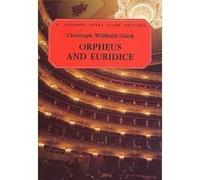 Orpheus and Euridice C. W. Von Gluck (Auteur)