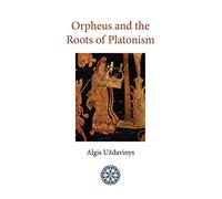 Orpheus and the Roots of Platonism