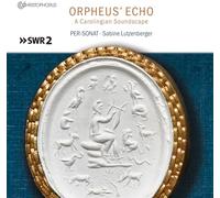 Orpheus Echo - a Carolingian Soundscape