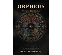 ORPHEUS: Il Governo delle Emozioni