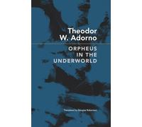 Orpheus in the Underworld: Essays on Music and Its Meditation