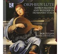 Orpheus' Lute - Improvisation And Wonder In Humanist Italy CD