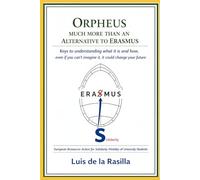 ORPHEUS: MUCH MORE THAN AN ALTERNATIVE TO ERASMUS