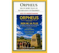 ORPHEUS, MUCH MORE THAN AN ALTERNATIVE TO ERASMUS