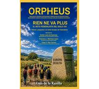 ORPHEUS, RIEN NE VA PLUS: EL RETO FEDERALISTA DEL SIGLO XXI