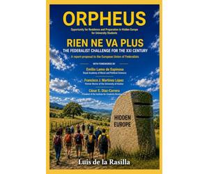 ORPHEUS, RIEN NE VA PLUS: THE FEDERALIST CHALLENGE FOR THE XXI CENTURY