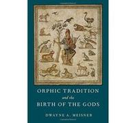 Orphic Tradition and the Birth of the Gods - [Version Originale] Inconnu (Auteur)