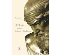 Orphism and the Initiatory Tradition