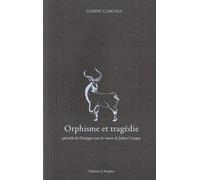 Orphisme et tragédie Précédé de Dialogue avec les morts de Julien Coupat - Gianni Carchia - La Tempete Editions - broché - Essai