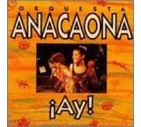 Orquesta Anacaona - Anacaona Ay