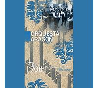 Orquestra Aragon - The 70th Anniversary Album (1939-2009)
