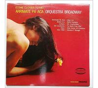 Orquesta Broadway - (Come Closer To Me) Arrimate Pa'Aca [LP]