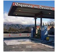 Orquesta Del Desierto - Dos [Compact Discs]