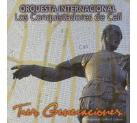 Orquesta Internacional los Conquistadores de Cali - Tres Generaciones