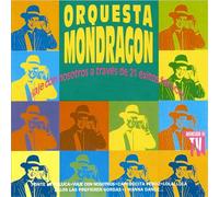 Orquesta Mondragon - Viaje Con Nosotros a Traves De 21 Exitos