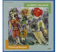 Orquesta Sinfonica De Barcelona, Ensemble 2 - Balsach: Visions Grotesques Orquesta Sinfonica De Barcelona, Ensemble 2. [Import]