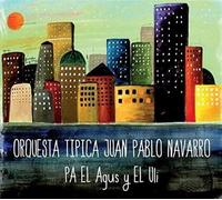 Orquesta Tipica Juan - Pa El Agus Y El Uli