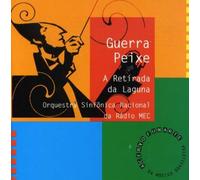 Orquestra Sinfonica Nacional Da Radio Mec - Guerra Peixe-A Retirada Da Laguna