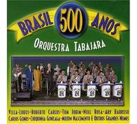 Orquestra Tabajara - Brasil 500 Anos