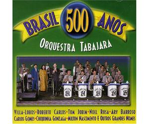 Orquestra Tabajara - Brasil 500 Anos