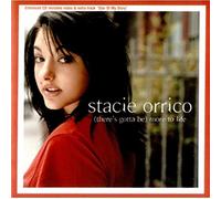 Orrico, Stacie - There's Got Be More to Life