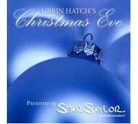 Orrin Hatch & Star Saylor - Orrin Hatch's Christmas Eve
