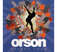 Orson - Bright Idea
