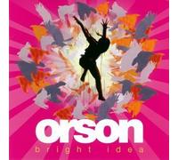 Orson - Bright Idea