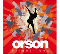 Orson – Bright Idea – Import