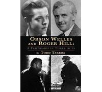 Orson Welles And Roger Hill
