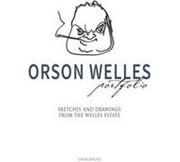 Orson Welles Portfolio by Simon Braund Unknown (Auteur)