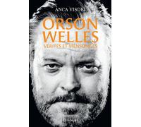 Orson Welles - Vérités et mensonges - Anca Visdei - L'Archipel - ebook (ePub) - Biographie