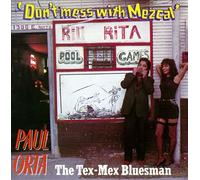 Orta, Paul - Don't Mess with Mezcal