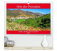 Orte der Pyrenäen (hochwertiger Premium Wandkalender 2027 DIN A2 quer), Kunstdruck in Hochglanz: Städte, Dörfer und Geschichte