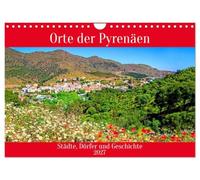 Orte der Pyrenäen (Wandkalender 2027 DIN A4 quer), CALVENDO Monatskalender: Städte, Dörfer und Geschichte