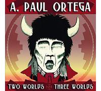 Ortega, a. Paul - Two and Three Worlds