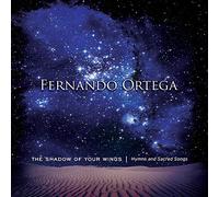 Ortega, Fernando - Shadow of Your Wings