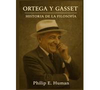 Ortega y Gasset: Historia de la Filosofía