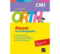 ORTH CM1 - Réussir en orthographe