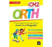ORTH CM2 - Réussir en orthographe Jean Guion (Auteur), Jeanine Guion (Auteur)