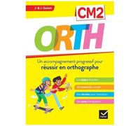 Orth Cm2 - Un Accompagnement Progressif Pour Réussir En Orthographe