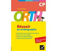 ORTH CP - Réussir en orthographe