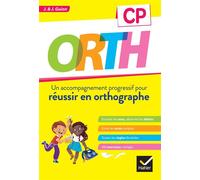 Orth Cp - Un Accompagnement Progressif Pour Réussir En Orthographe